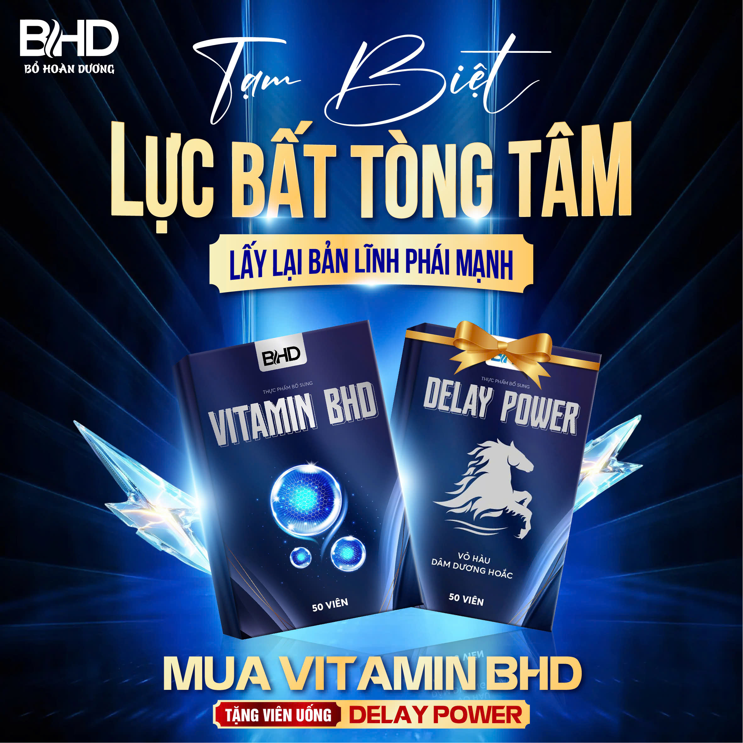[BỔ HOÀN DƯƠNG ] Vitamin BHD & Delay Power Phiên Bản Mới